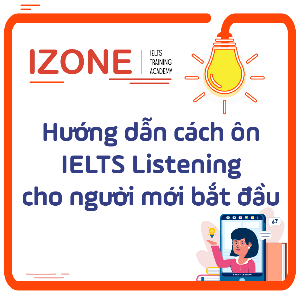 Hướng dẫn cách ôn IELTS Listening cho người mới bắt đầu