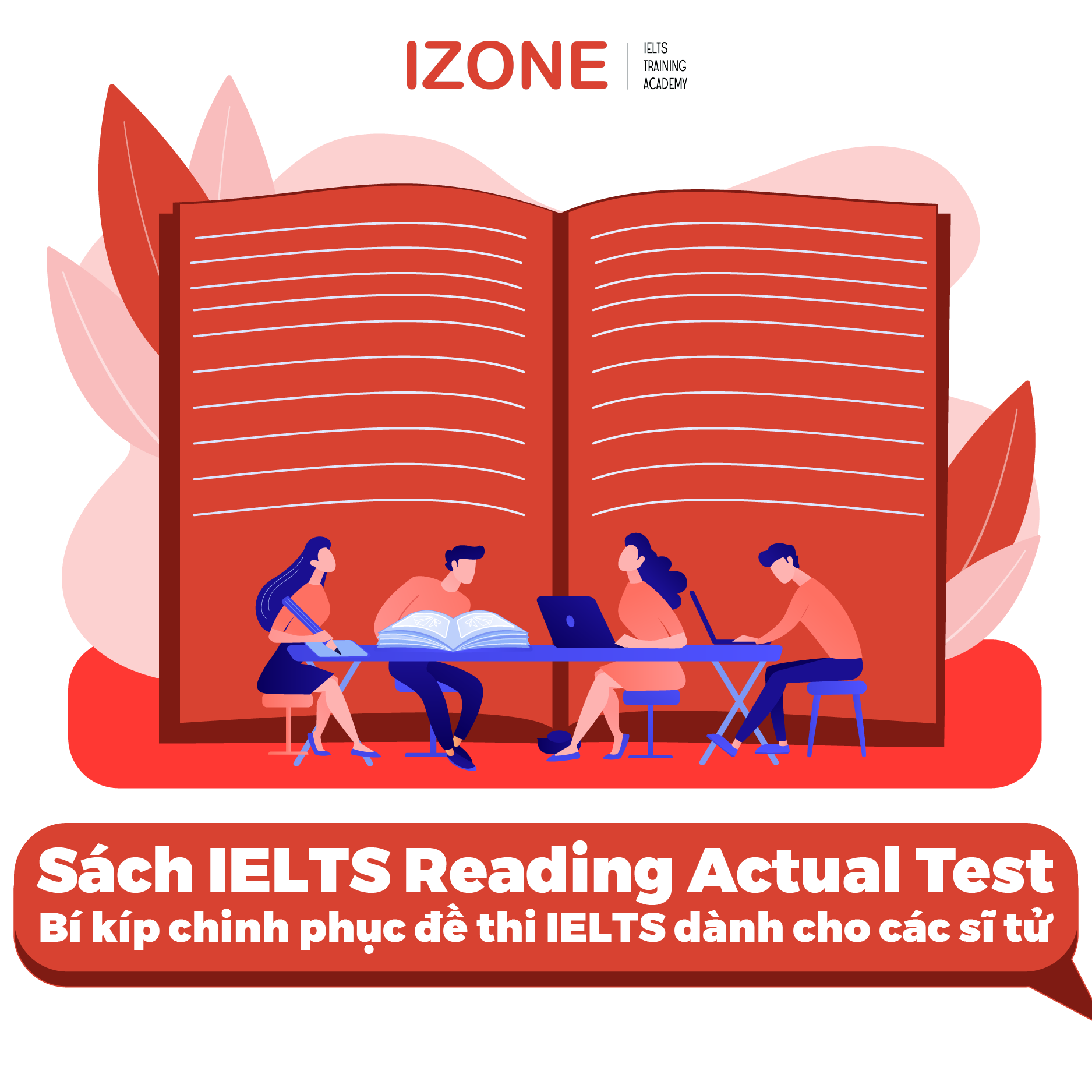 Sách IELTS Reading Actual Test – Bí kíp chinh phục đề thi IELTS dành cho các sĩ tử