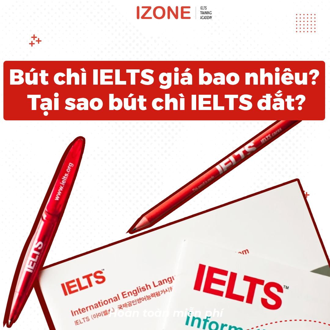 Bút chì IELTS giá bao nhiêu? Tại sao bút chì IELTS đắt?