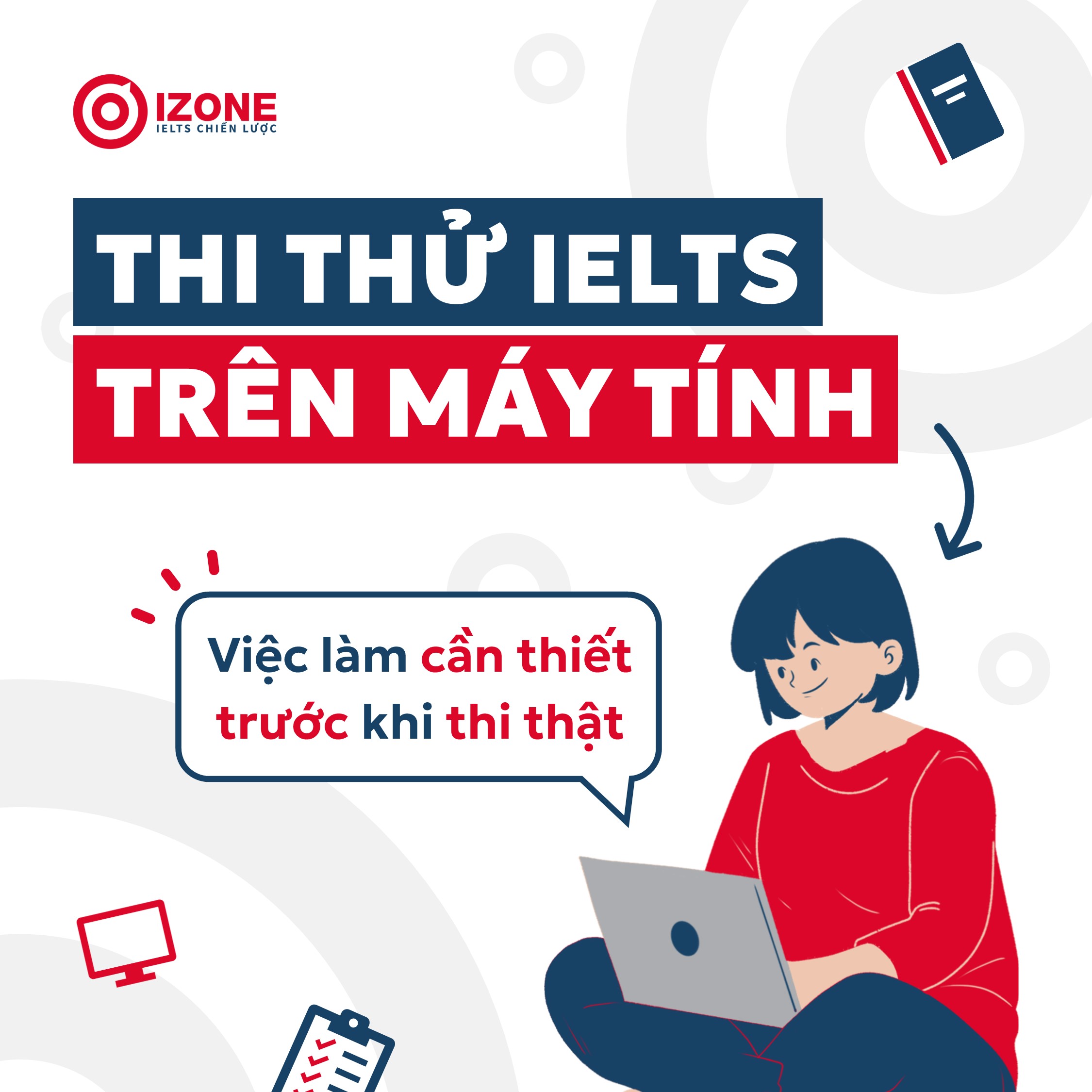 Thi thử IELTS trên máy tính – Việc làm cần thiết trước khi thi thật