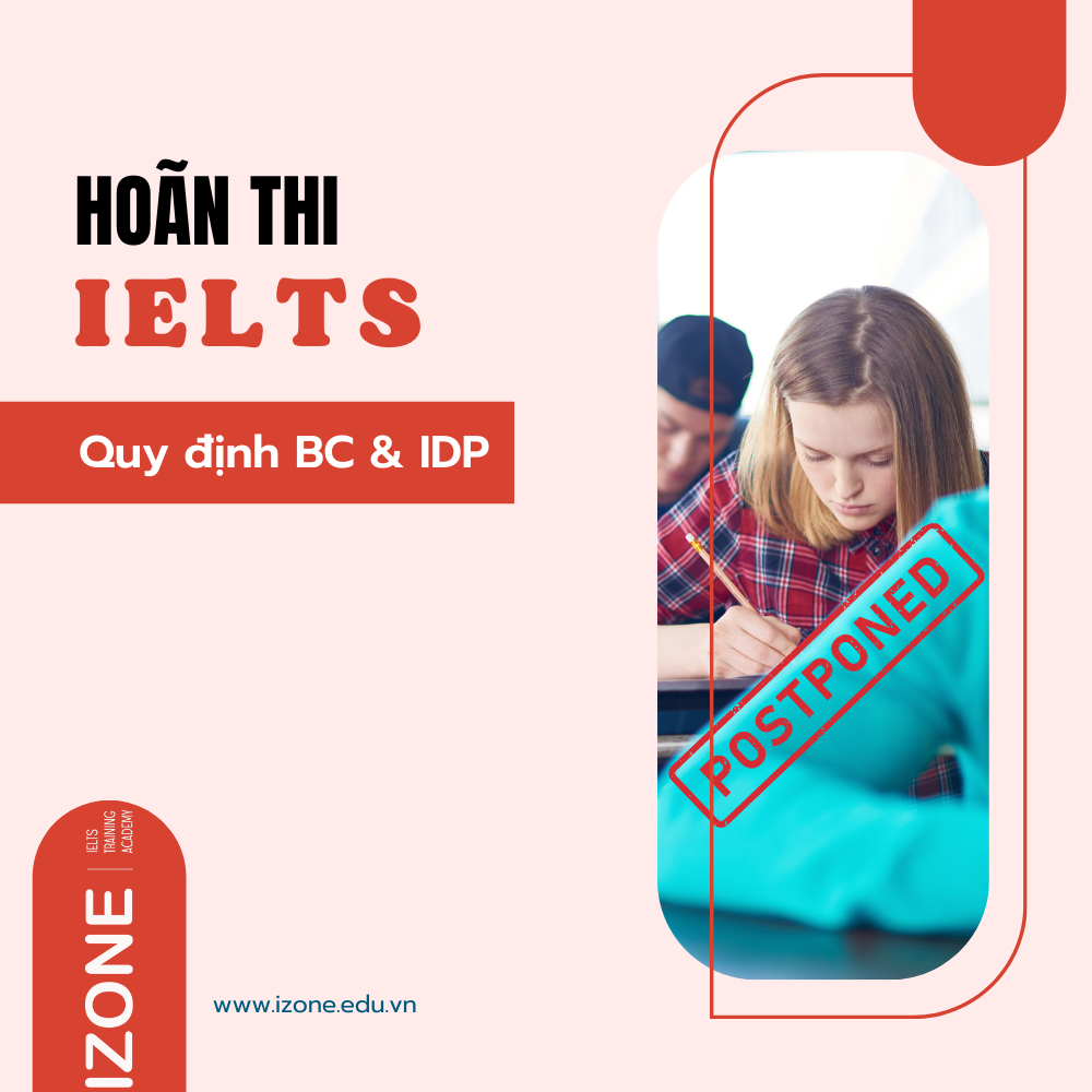 Quy định về việc hoãn thi IELTS tại BC và IDP [Cập nhật mới nhất]