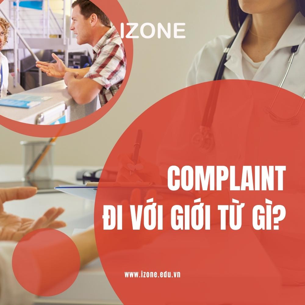 Complaint đi với giới từ gì? – Định nghĩa, cấu trúc, cách dùng