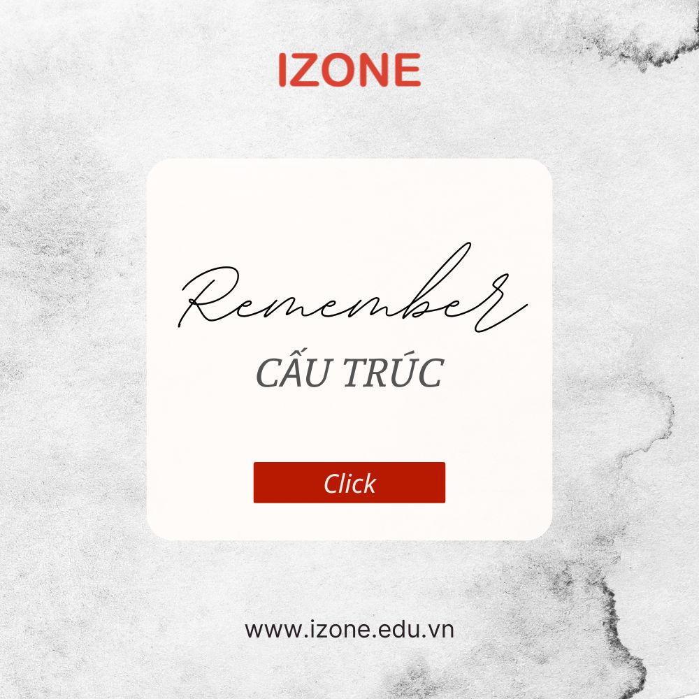 Cấu trúc remember và cách dùng trong tiếng Anh mà bạn cần biết