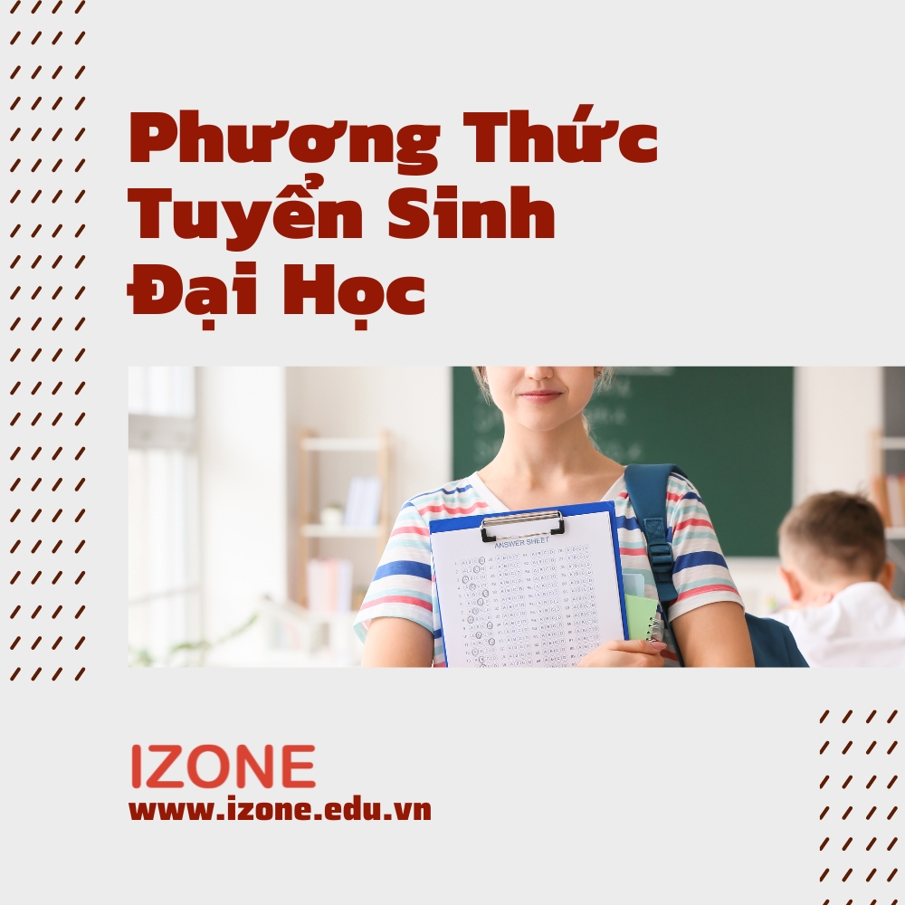 4 phương thức tuyển sinh đại học 2023 phổ biến thí sinh cần nắm rõ