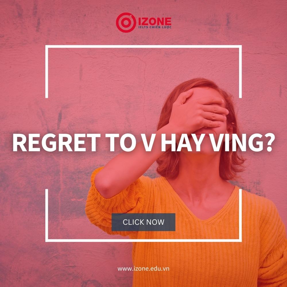 Regret là gì? – Cấu trúc, cách dùng – Regret to v hay ving?