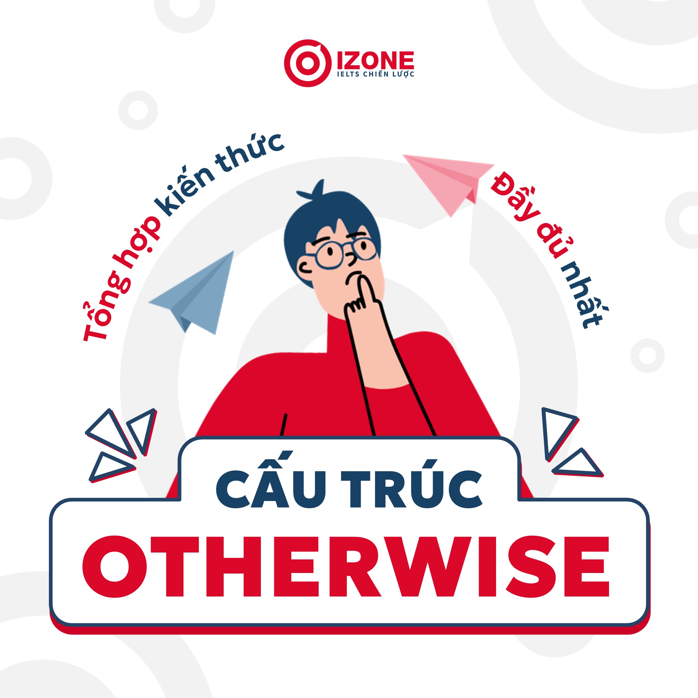 Tổng hợp kiến thức về cấu trúc Otherwise đầy đủ nhất